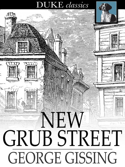 Title details for New Grub Street by George Gissing - Wait list